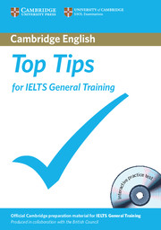 TOP TIPS FOR IELTS GENERAL TRAINING + CD-ROM