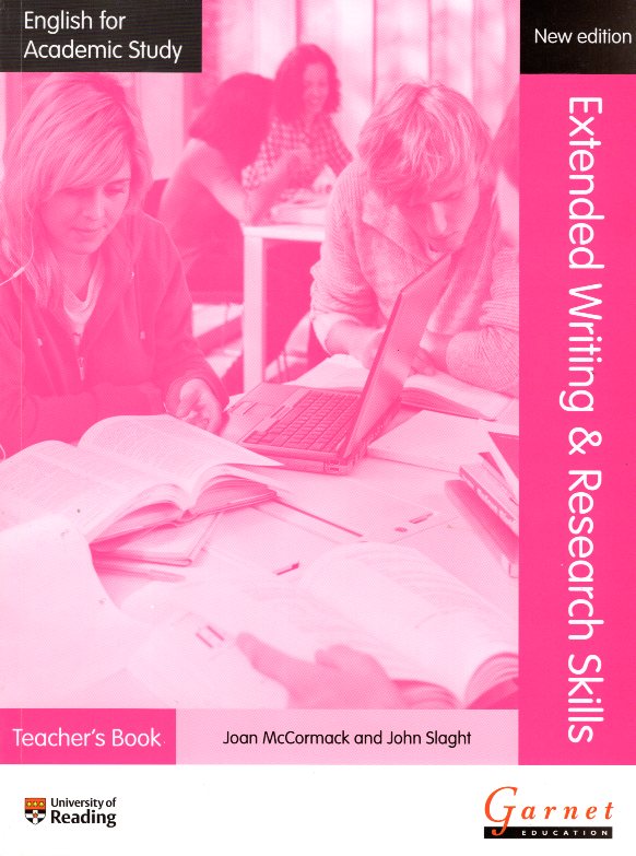 English for Academic Study: Extended Writing & Research Skills Teacher’s Book New Edition
