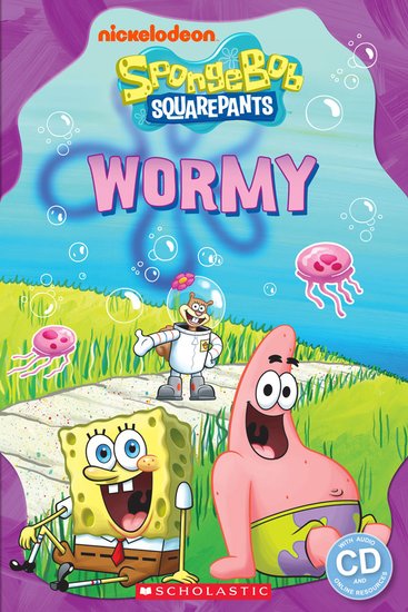 SpongeBob Squarepants: Wormy with Audio CD and Online Sources - Level 2