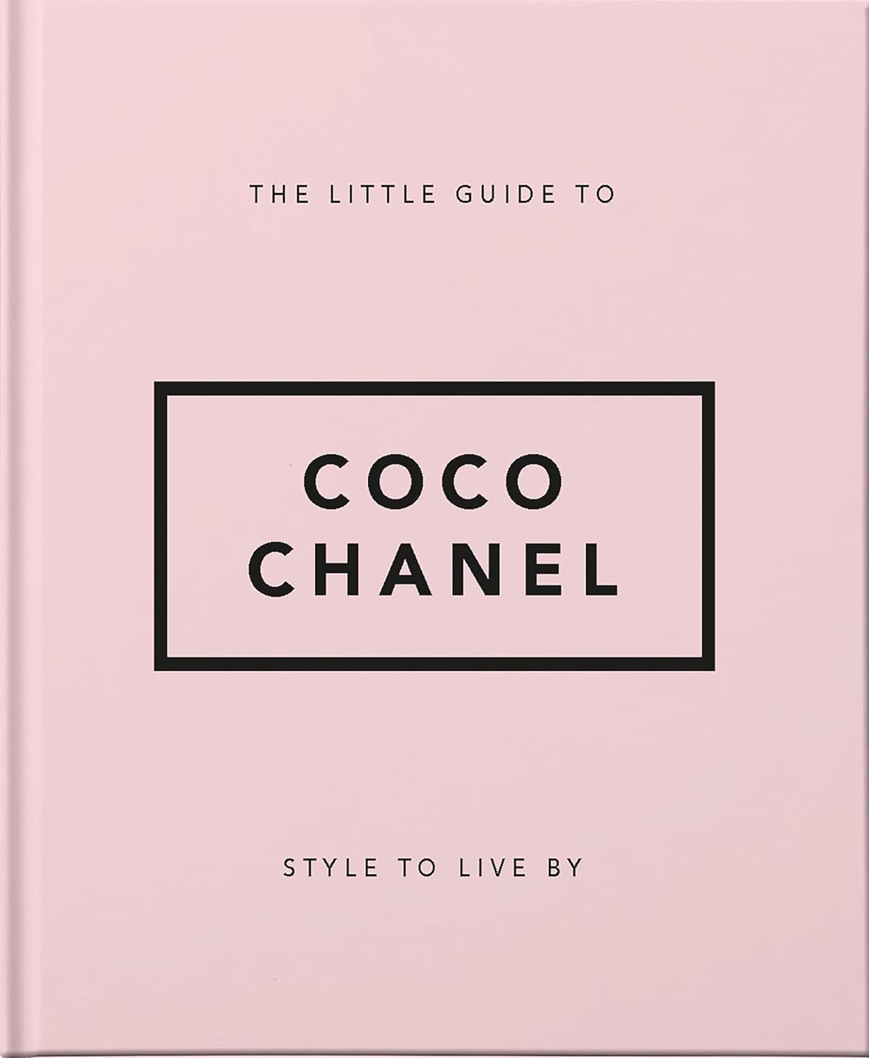 The Little Guide to Coco Chanel Style to Live By
