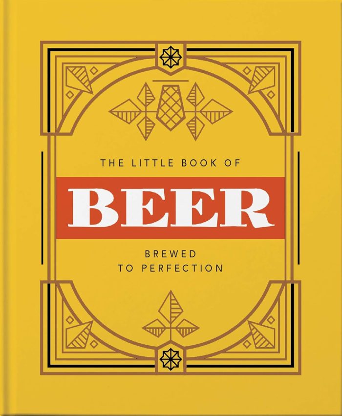 The Little Book of Beer: Brewed to Perfection The Little Book of Beer: Brewed to Perfection