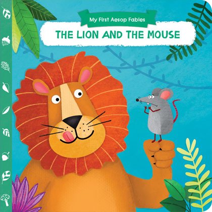 My First Aesop Fables: The Lion and the Mouse
