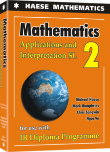 Haese Mathematics Mathematics Applications and Interpretation SL 2