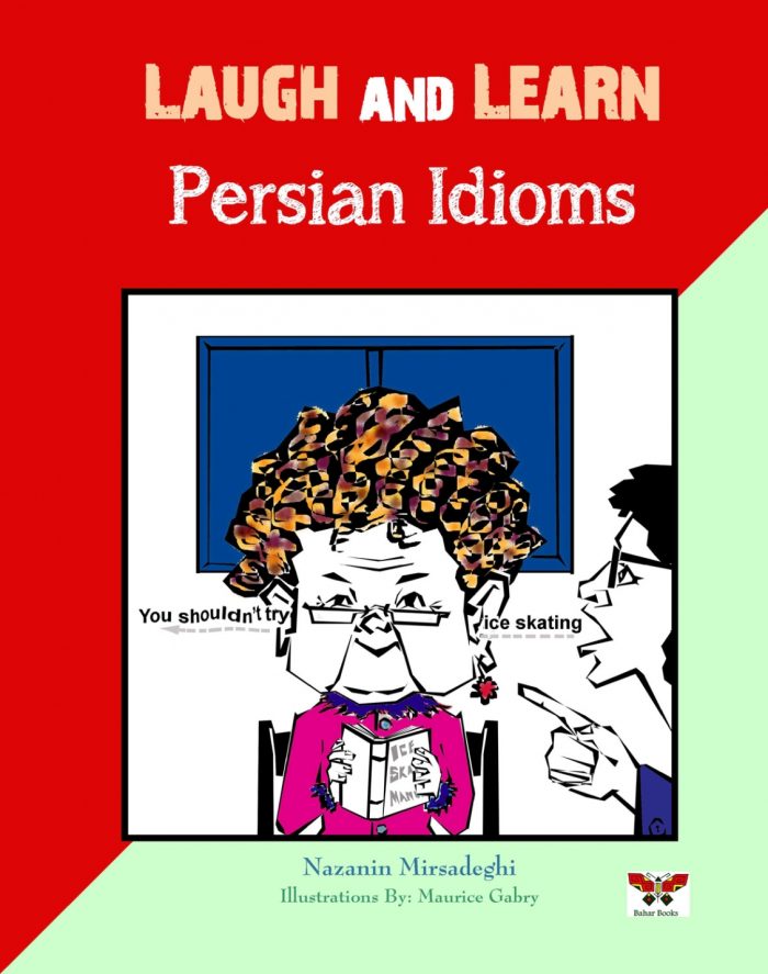 Laugh and Learn Persian Idioms Laugh and Learn Persian Idioms