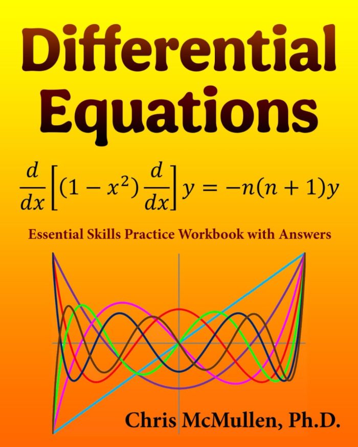 Differential Equations Essential Skills Practice Workbook with Answers Differential Equations Essential Skills Practice Workbook with Answers