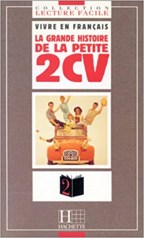 La Grande Histoire De La Petite Deux CV