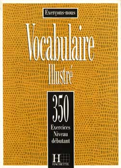 Les 350 Exercices - Vocabulaire - Debutant