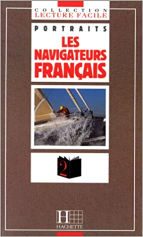 Les Navigateurs Francais - Collection ''Lecture Facile'' Level 2