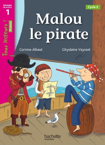 Tous Lecteurs ! Malou Le Pirate Cycle 2 Niveau 1