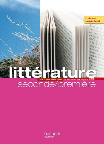 Litterature toutes series 2de / 1re