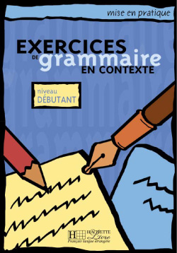 Exercices de Grammaire en Contexte Debudant
