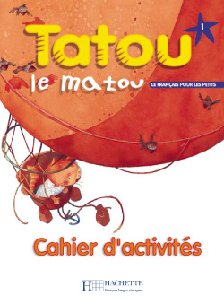 Tatou le matou 1 Cahier d'activites