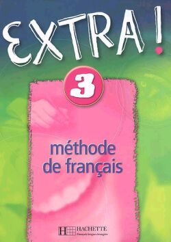 EXTRA! 3 Methode de Francais