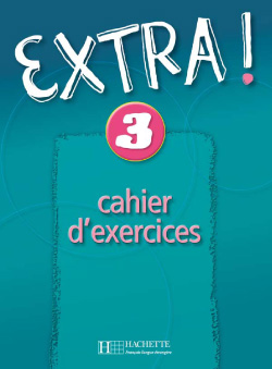 EXTRA! 3 Cahier d' exercices