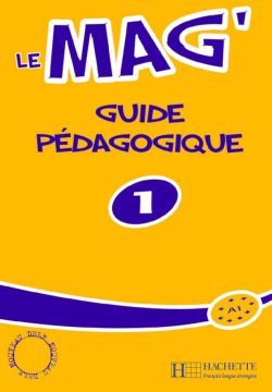 Le Mag 1 Guide pedagogique