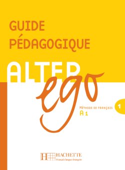 Alter Ego 1  Guide pedagogique