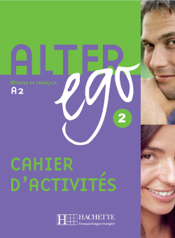 Alter Ego 2 Cahier d'activites