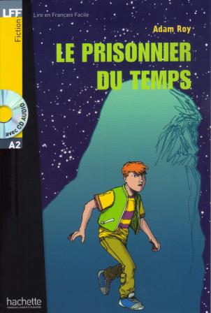 Le prisonnier du temps + CD Audio A2