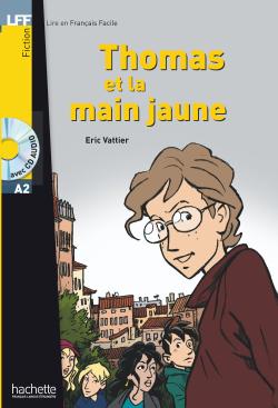 Thomas et la main jaune + CD audio A2