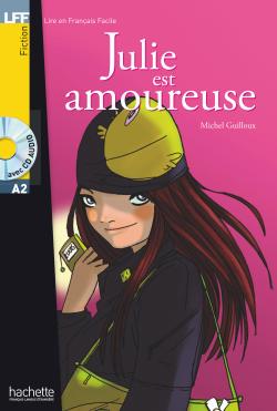 Julie est amoureuse + CD audio A2