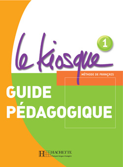 Le Kiosque 1 Guide pedagogique