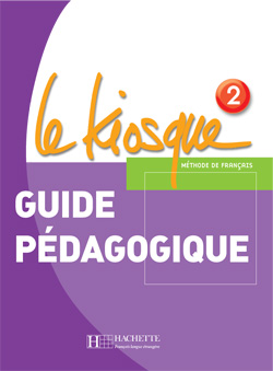 Le Kiosque 2 Guide pedagogique