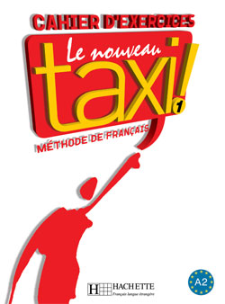Le Nouveau Taxi !1 Cahier d'exercices