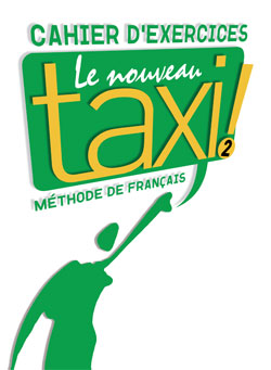 Le Nouveau Taxi !2 Cahier d'exercices