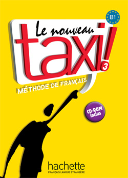 Le Nouveau Taxi !3 Livre de l'eleve + CD-ROM