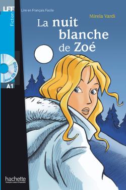 La Nuit blanche de Zoe + Version audio offerte A1