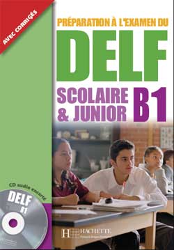 DELF B1 Scolaire et Junior + CD audio + corriges