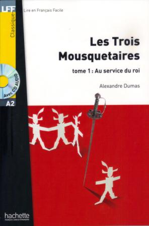 Les Trois Mousquetaires Tome 1 Au service du roi + Version Audio Offerte A2