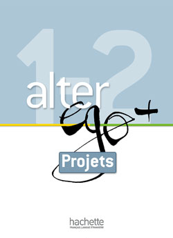Alter Ego + 1 et 2 : Livret projets