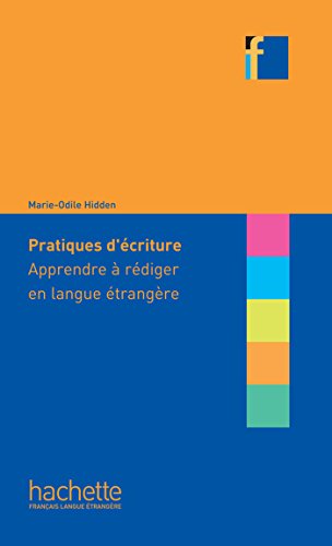 Pratiques D'Ecriture- Apprendre A Rediger En Langue Etrangere