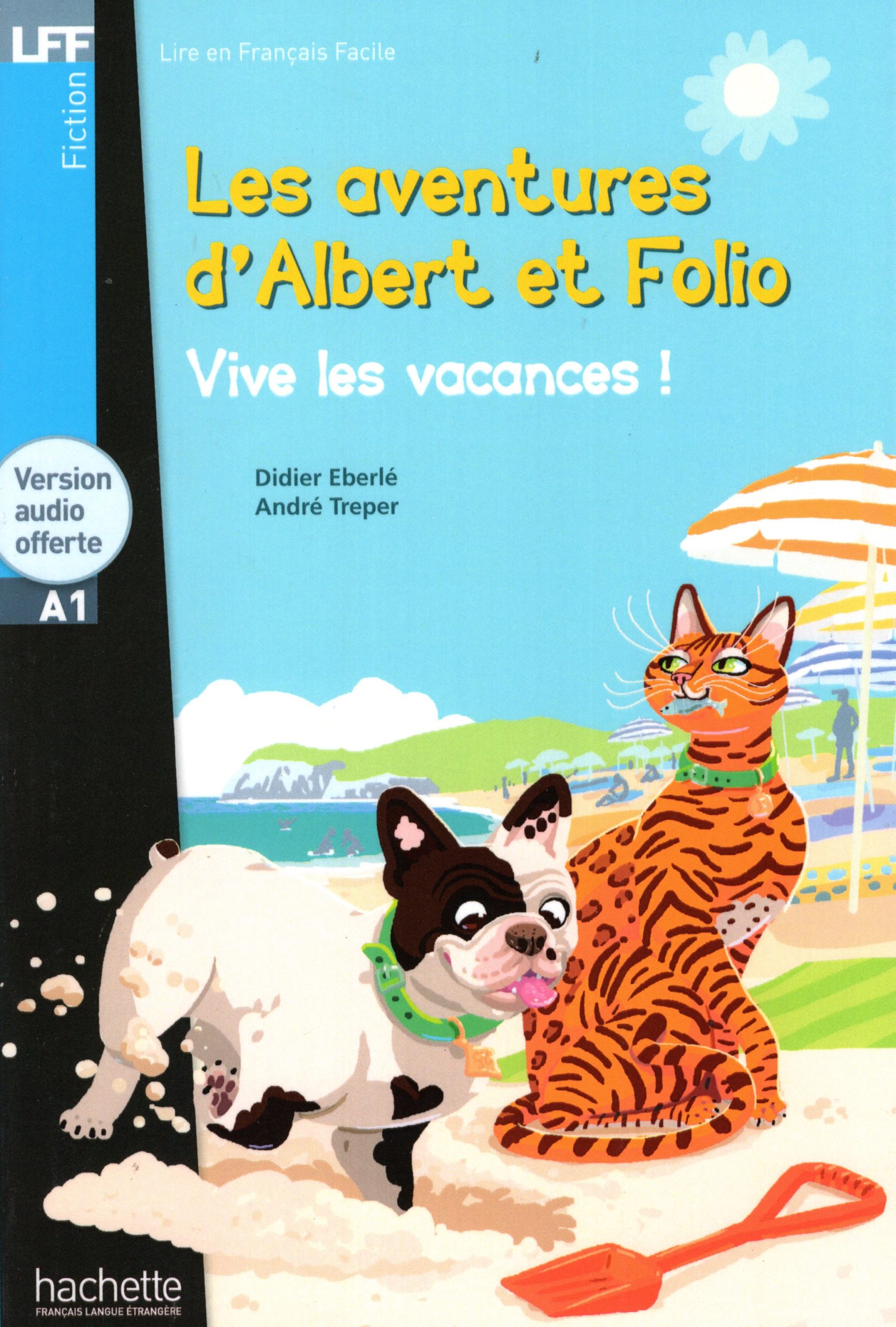 Les aventures d'Albert et Folio Vive les vacances ! + Version Audio Offerte A1