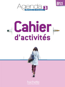 Agenda 3 B1.1 Cahier d'activites + CD audio