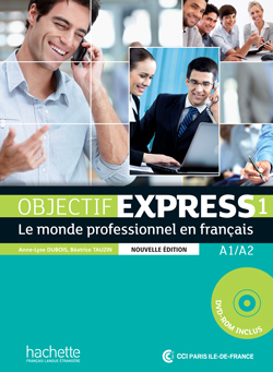 Objectif Express 1 Livre de l'eleve + DVD-ROM Nouvelle Edition