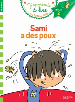 Sami a des poux Niveau 2 J'apprends avec Sami et Julie