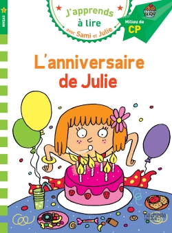 L'anniversaire de Julie Niveau 2 J'apprends a lire avec Sami et Julie