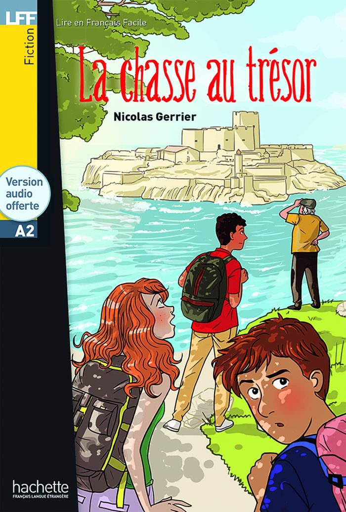 La Chasse au Tresor + Version Audio Offerte A2 La Chasse au Tresor + Version Audio Offerte A2