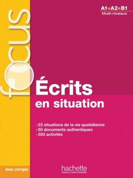 Focus Ecrits en situations + corriges