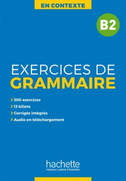 En Contexte Exercices de Grammaire B2 + Audio MP3 + Corriges