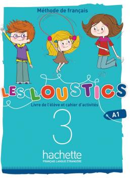 Les Loustics (6 niveaux) volume 3 : Livre de l'eleve + cahier d'activites + CD audio