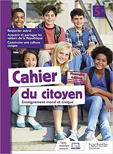 Cahier du citoyen enseignement moral et civique 5e