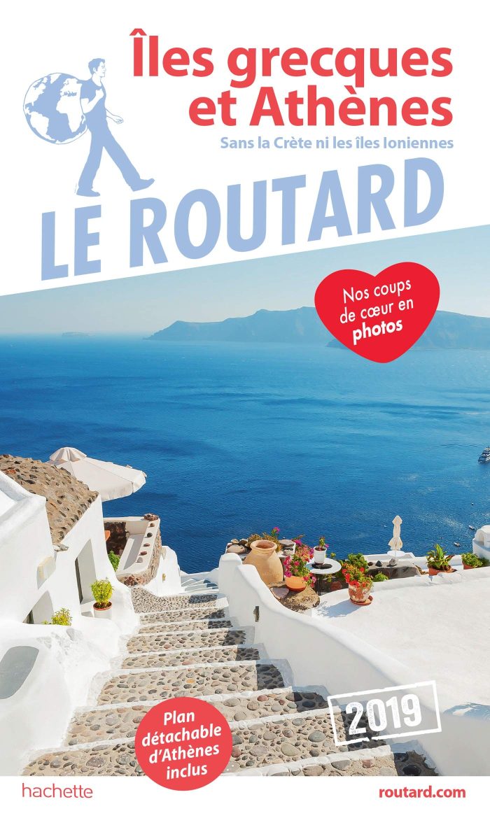 Guide Routard iles Grecques et Athenes ed 2019 Guide Routard iles Grecques et Athenes ed 2019