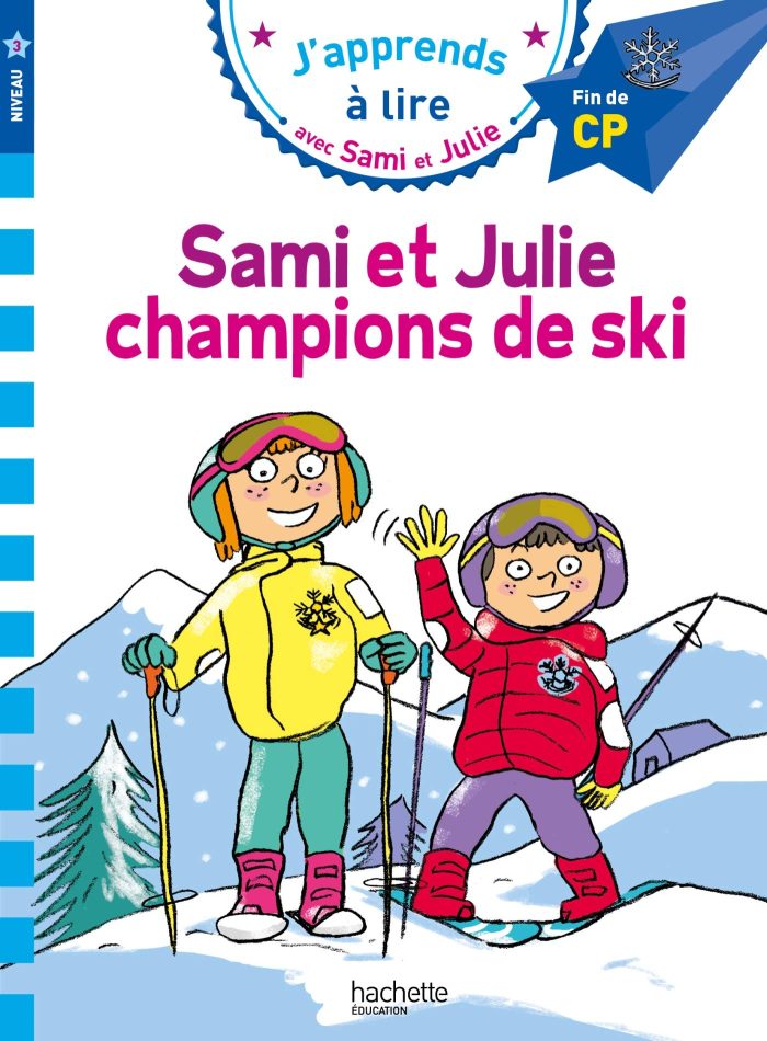 Sami et Julie CP Niveau 3 Sami et Julie Champions de ski Sami et Julie CP Niveau 3 Sami et Julie Champions de ski