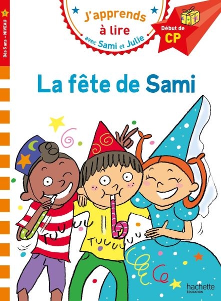 Sami et Julie CP Niveau 1 La fete de Sami