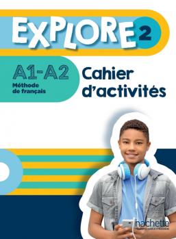 Explore 2 Cahier d'activites