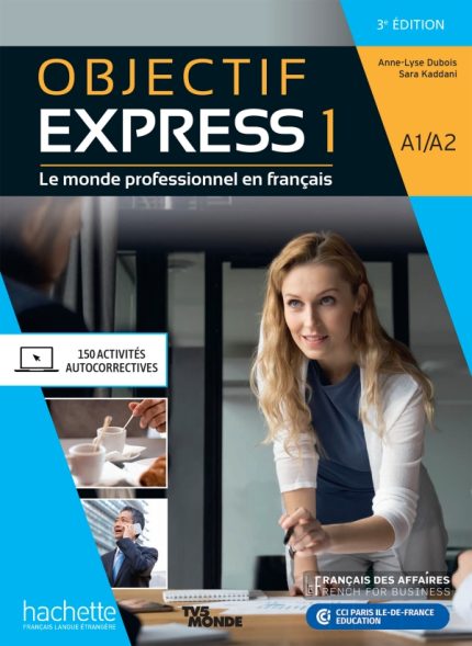 Objectif Express Livre de l'eleve Niveau 1 3eme edition