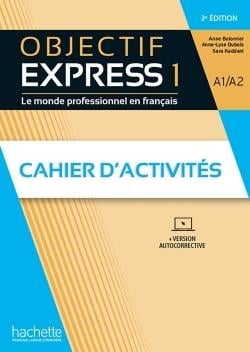 Objectif Express Cahier d'activites 1 3 eme Edition